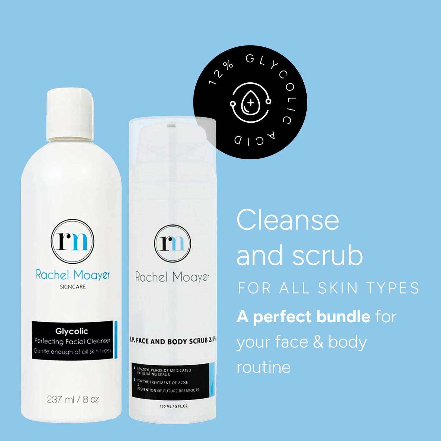 Rachel Moayer Skincare Cleansing Essentials Bundle includes RM Perfecting cleanser and RM BP Face & Body Scrub 2.5%