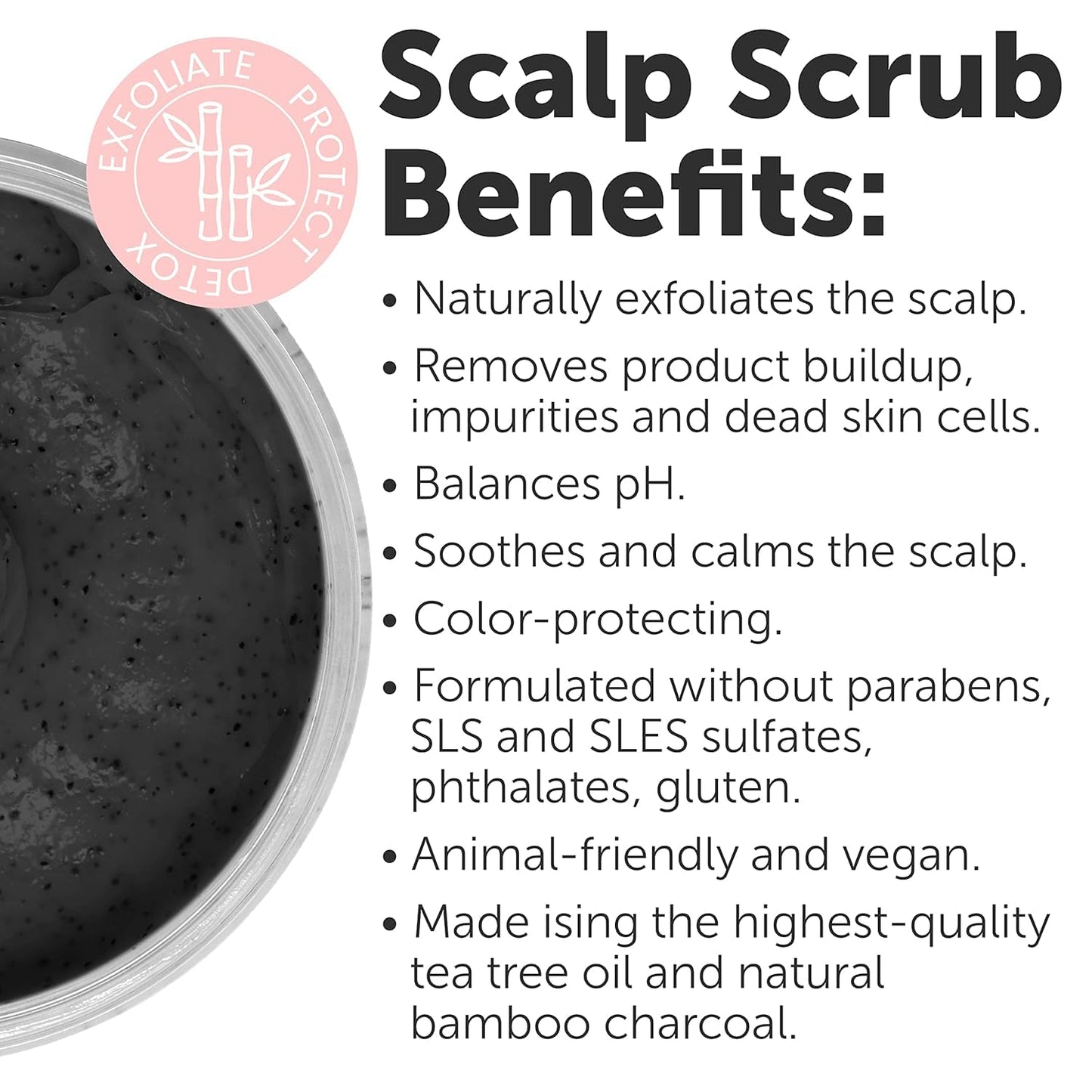 Sulfate-Free Charcoal Scalp Scrub with Bamboo Charcoal & Tea Tree Oil | Exfoliating Hair & Scalp Treatment for Detox, Dandruff & Build-Up | Scalp Exfoliator Scrub ( 16 Fl Oz )